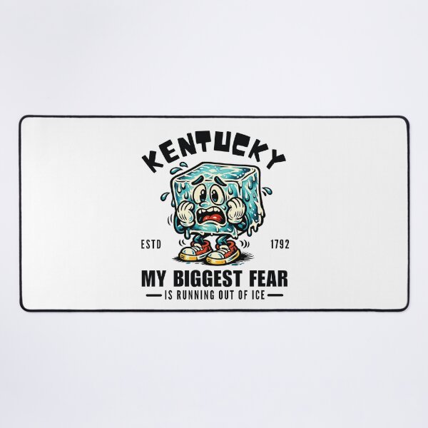 Item preview, Kentucky : my biggest fear is running out of ice designed and sold by Peerless-Prime.