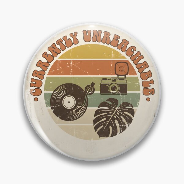 Item preview, Currently Unreachable Retro 70s Analogue Life Badge designed and sold by DigitalAnnaBanana.
