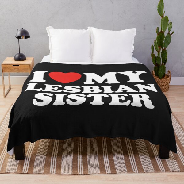 Item preview, I Love My Lesbian Sister designed and sold by shitpostee.