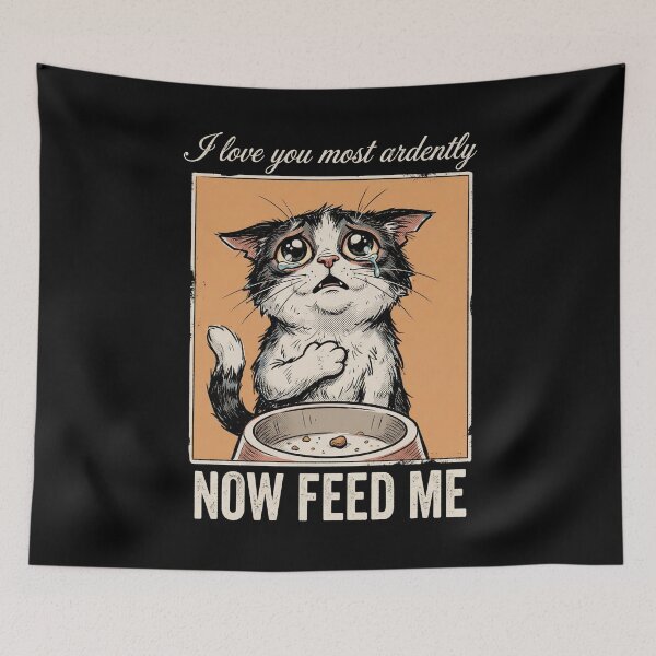 Item preview, I Love You Most Ardently Now Feed Me Funny Kitten designed and sold by Fenay Designs.