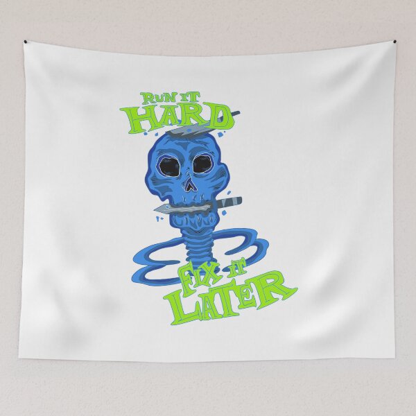 Item preview, Run It Hard Fix Later Skull designed and sold by MD-Over.