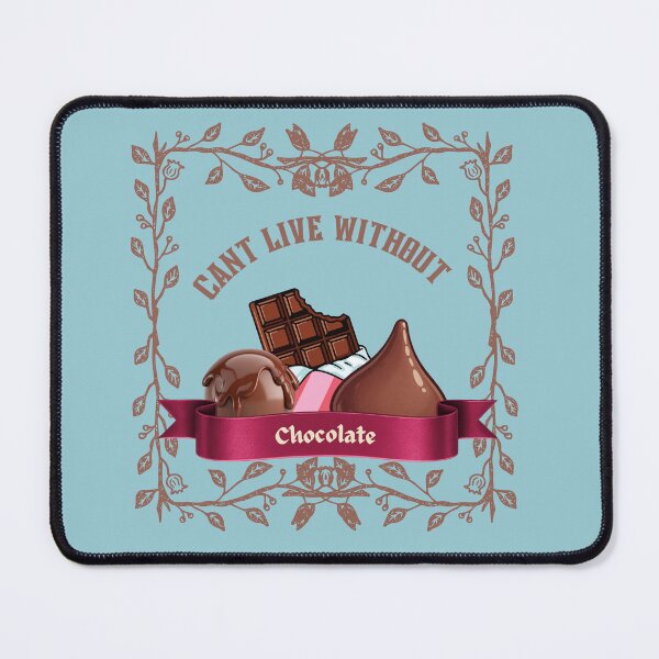 Item preview, Can't live without chocolate designed and sold by Love-In-Every-Crumb.
