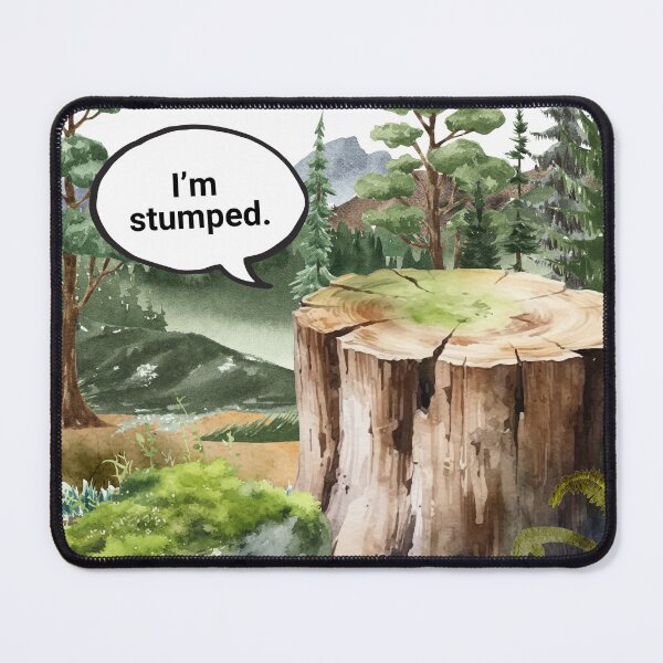 Item preview, I’m Stumped | Funny Tree Stump Nature Pun Sticker designed and sold by ninainanutshell.