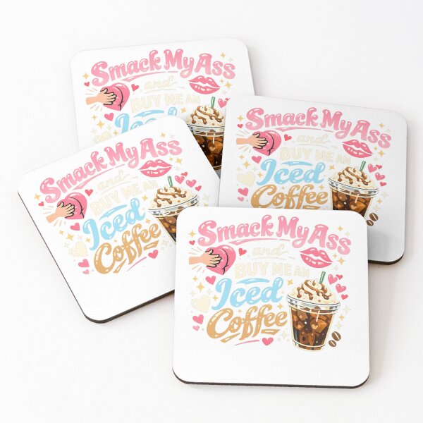 Item preview, Smack My Ass and Buy Me Iced Coffee designed and sold by MKProjekty.