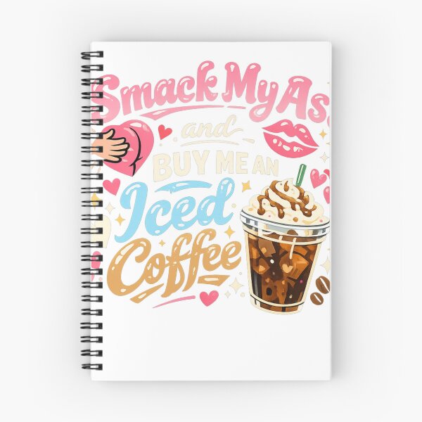 Item preview, Smack My Ass and Buy Me Iced Coffee designed and sold by MKProjekty.