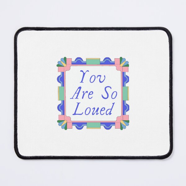 Item preview, You are so loved deeply truly always designed and sold by JonesFlora2025.