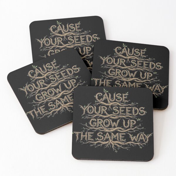 Item preview, Cause your Seeds Grow Up the Same Way designed and sold by DesireeNguyen.