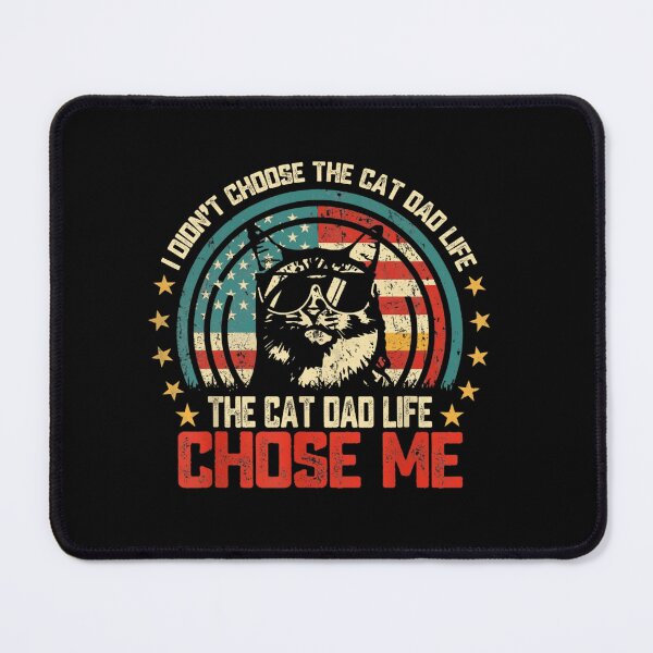 Item preview, I Didn't Choose The Cat Dad Life The Cat Dad Life Chose Me Patriotic Cat Dad Men Cat Owner Gift designed and sold by salmzouriart.