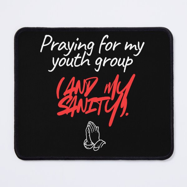 Item preview, Funny Youth Group Leader - Praying For My Sanity - Christian Humor designed and sold by GraceGiggles.