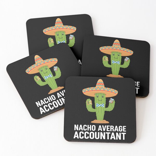 Item preview, Nacho Average Accountant Accounting Finance Professional CPA Humor designed and sold by Nocturnal-Vines.