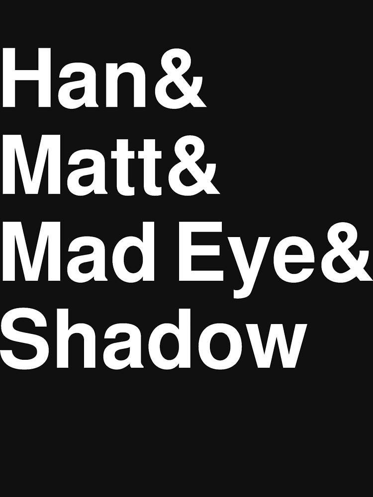 Han & Matt & Mad Eye & Shadow white by hannahandmatt