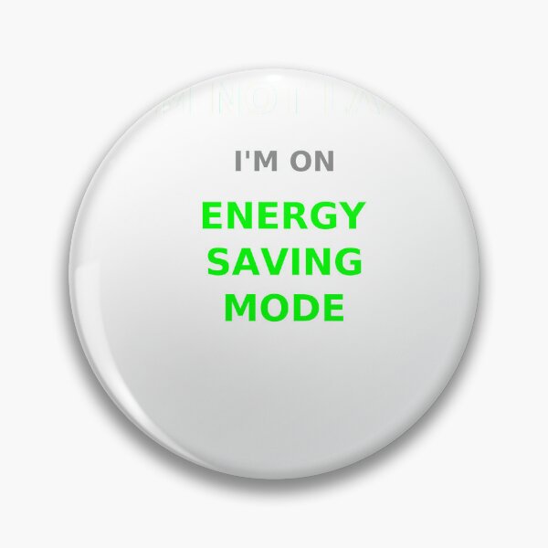 Item preview, Energy Saving Mode Funny Low Battery Tired Lazy Tech Humor designed and sold by JoshCustomTees.