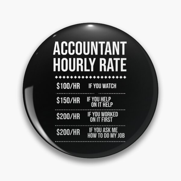 Item preview, Accountant Hourly Rate Funny Accountant CPA Bookkeeper Gift Accounting Professional designed and sold by Nocturnal-Vines.