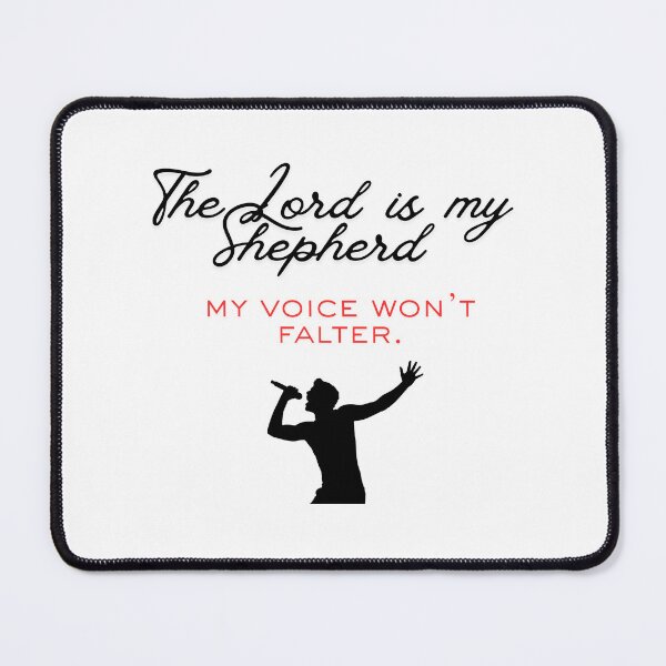 Item preview, The Lord Is My Shepherd My Voice Wont Falter Worship Leader designed and sold by GraceGiggles.