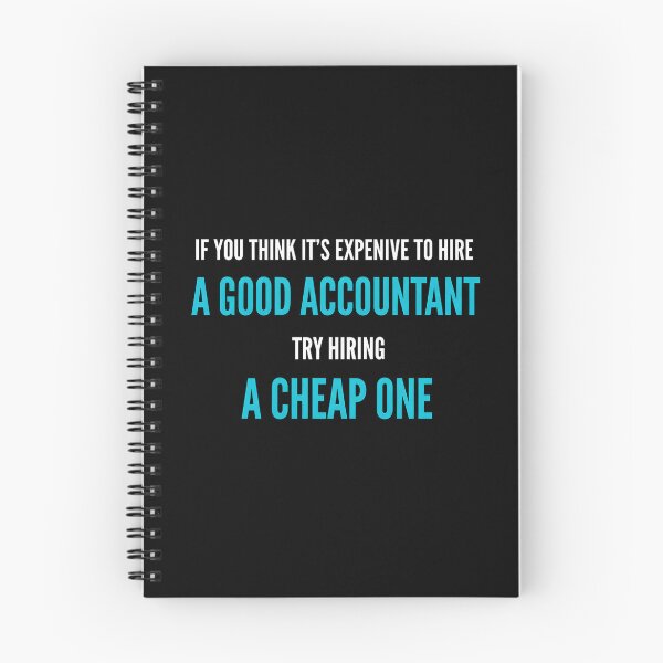 Item preview, If You Think It's Expenive To Hire A Good Accountant Try Hiring A Cheap One | Accounting Professional Humor designed and sold by Nocturnal-Vines.