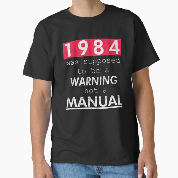 Item preview, 1984 was supposed to be a WARNING not a MANUAL (Weathered) designed and sold by WittyFox.
