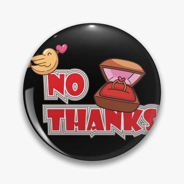 Item preview, No Thanks – Anti Valentine’s Day Funny Love Design designed and sold by Bianormal.
