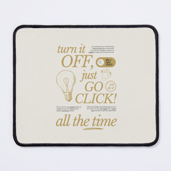 Item preview, 'TURN IT OFF!' (BOM #1) lyric design designed and sold by Stagey Aesthetics.