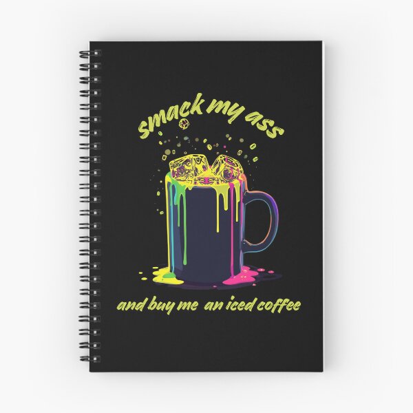 Item preview, Smack My Ass And Buy Me An Iced Coffee Essential T-shirt For Coffee Lovers designed and sold by PaulaArtworks.