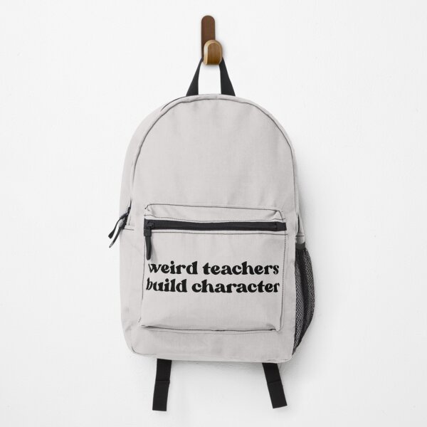 Item preview, Weird Teachers Build Character, Best Teachers designed and sold by faridman.
