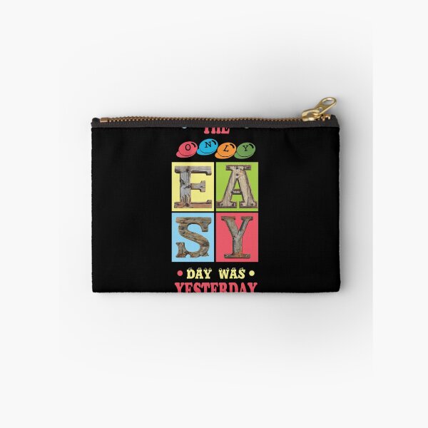 Item preview, The Only Easy Day Was Yesterday – Colorful Motivational Quote Design designed and sold by ArtGMerch.