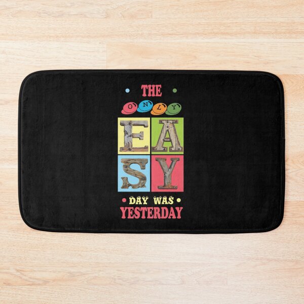 Item preview, The Only Easy Day Was Yesterday – Colorful Motivational Quote Design designed and sold by ArtGMerch.
