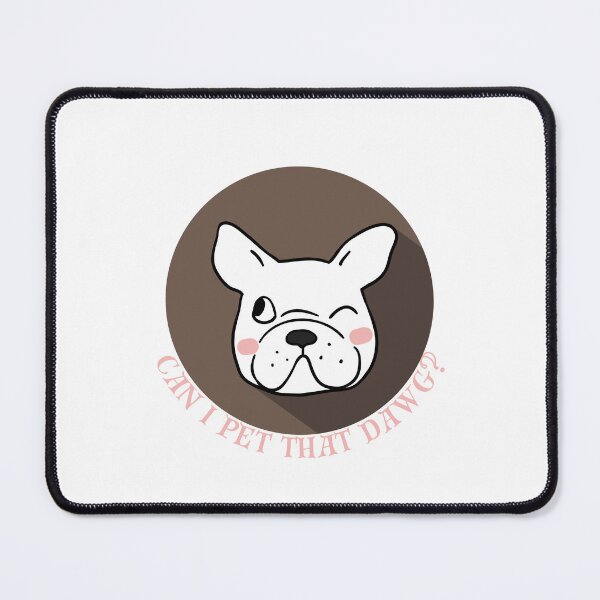 Item preview, Can I Pet That Dawg – Funny Slang Dog Meme designed and sold by GOTCHO1.