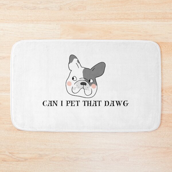 Item preview, Can I Pet That Dawg?  Relatable Dog Meme designed and sold by GOTCHO1.