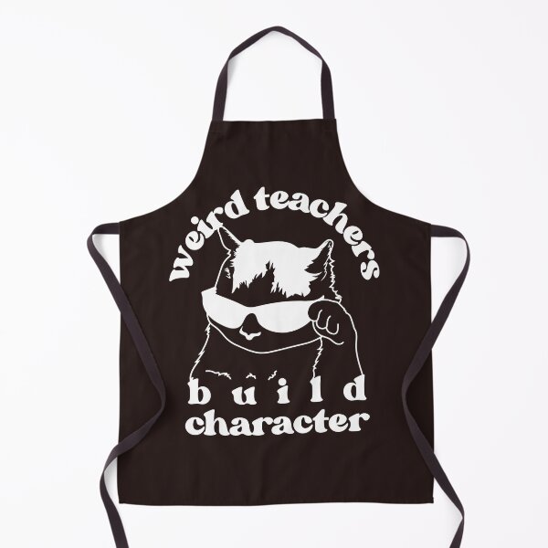 Item preview, Weird Teachers Build Character, Best Teachers designed and sold by faridman.