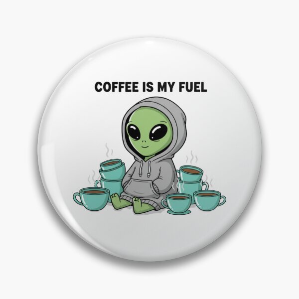 Item preview, Coffee Is My Fuel Cute Alien Design designed and sold by NOVALOOMARCH.