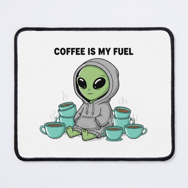 Item preview, Coffee Is My Fuel Cute Alien Design designed and sold by NOVALOOMARCH.