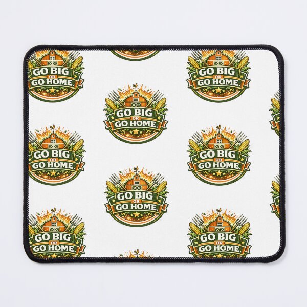 Item preview, Go Big or Go Home designed and sold by Throwing-Corn.