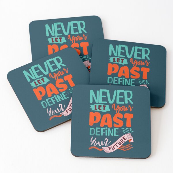Item preview, Never Let Your Past Define Your Future Inspirational Quote designed and sold by NosandEdgy.