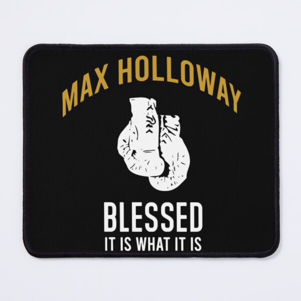 Item preview, Max Holloway Blessed Is It What It Is designed and sold by JeyVel.