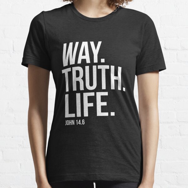 Way Truth Life Juan 14: 6 Versículo bíblico de la Biblia Regalo cristiano Camiseta esencial