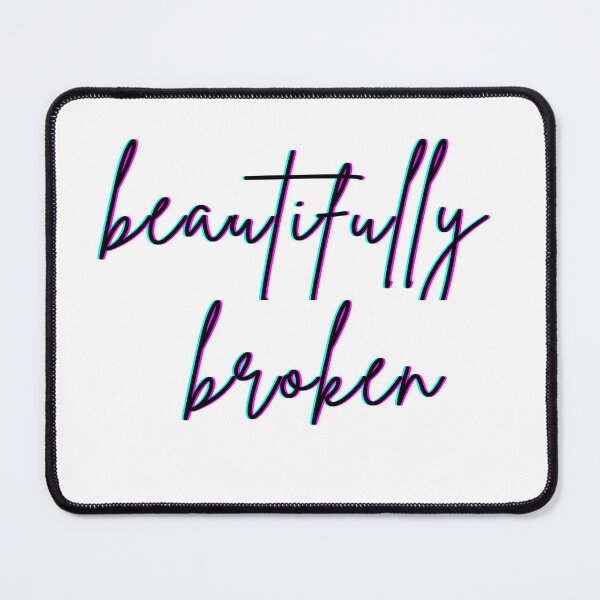 Item preview, Beautiful and Broken designed and sold by StayDepressed.