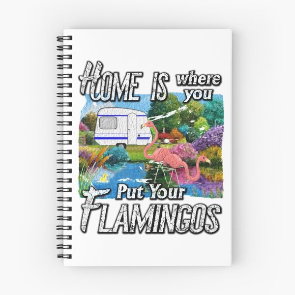 Item preview, Home Is Where You Put Your Flamingos - Camping T-Shirt designed and sold by norules.