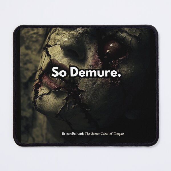 Item preview, So Demure Horror Meme Aesthetic designed and sold by The Secret Cabal of Despair.