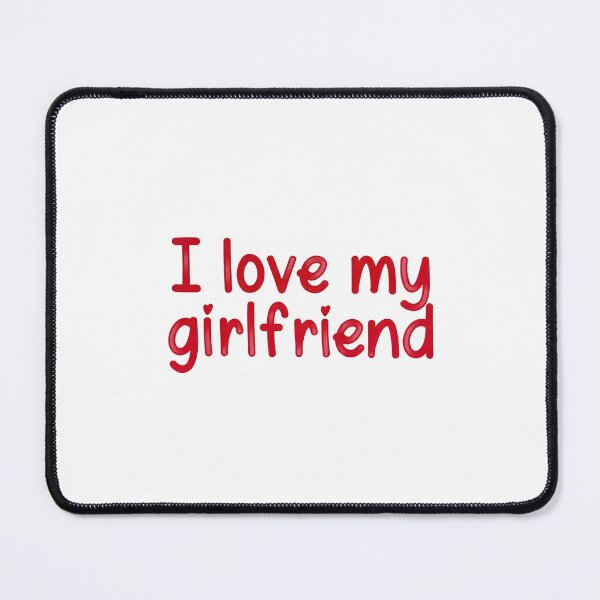 Item preview, I Love My Girlfriend Red Text Valentine designed and sold by SassyArtistry.