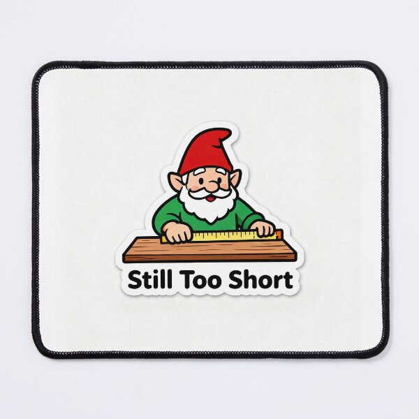 Item preview, Still Too Short designed and sold by 90millennialdad.