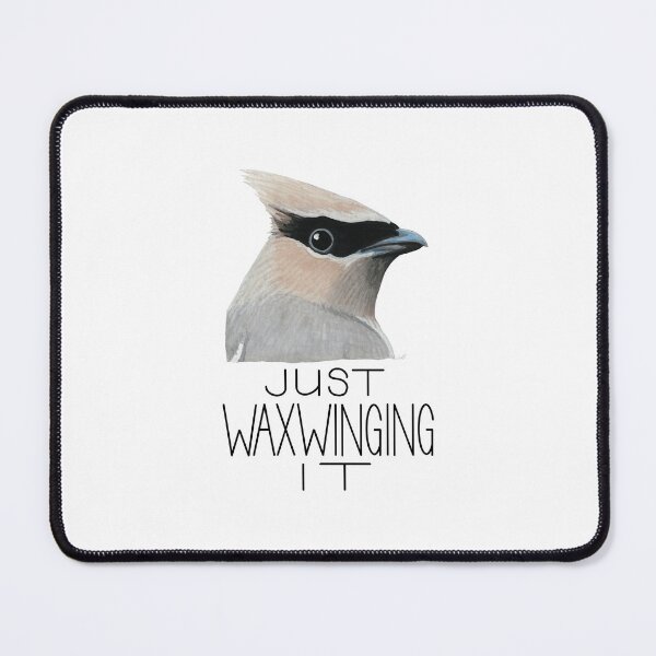 Item preview, Just Waxwinging It (Cedar Waxwing) designed and sold by LauraWolfArtist.