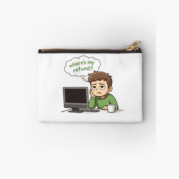 Item preview, Where’s My Refund? – Relatable Tax Season Meme Art designed and sold by Ahmed Elgendy.