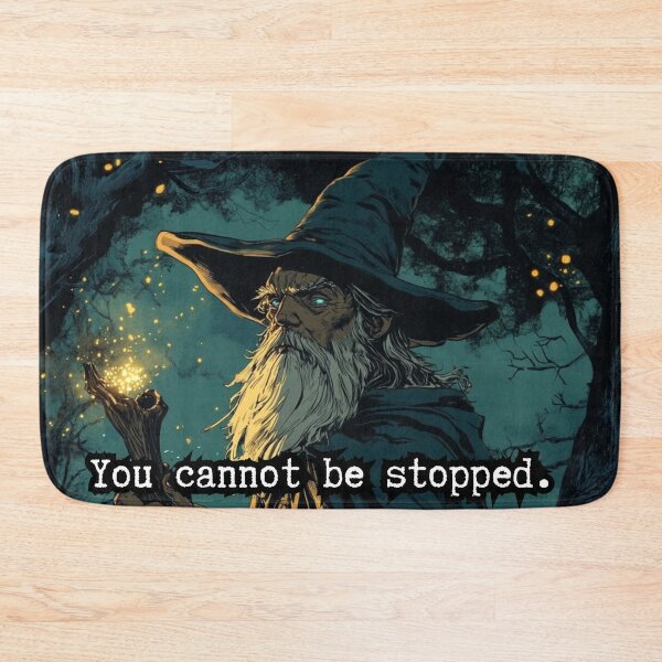 Item preview, You Cannot Be Stopped designed and sold by The Secret Cabal of Despair.