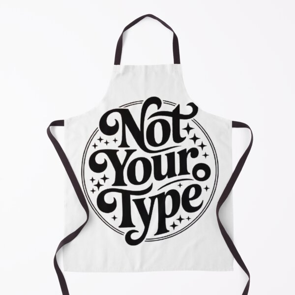 Item preview, Not Your Type Bold Statement Design designed and sold by NewUSShop.