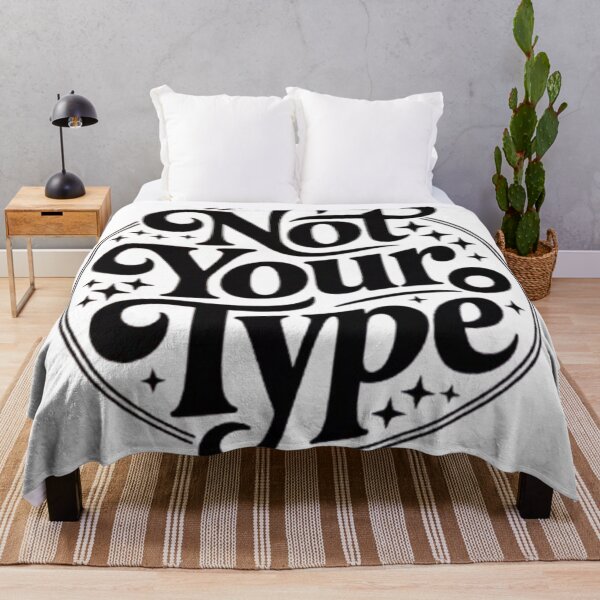 Item preview, Not Your Type Bold Statement Design designed and sold by NewUSShop.