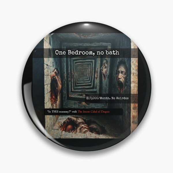 Item preview, One Bedroom, No Bath (In This Economy?) designed and sold by The Secret Cabal of Despair.