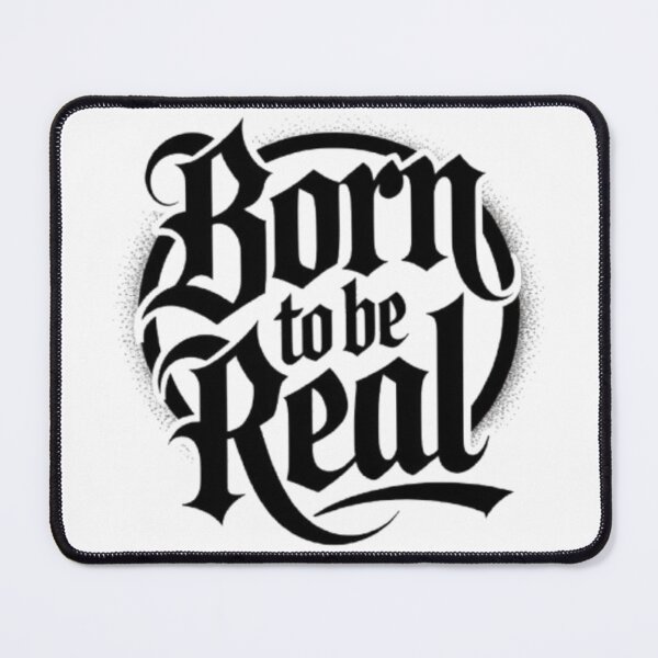 Item preview, Born To Be Real Authentic Statement Design designed and sold by NewUSShop.