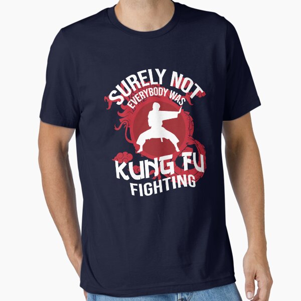 Artikel-Vorschau von Sicherlich kämpfte nicht jeder Kung Fu, designt und verkauft von ChiChingTees.