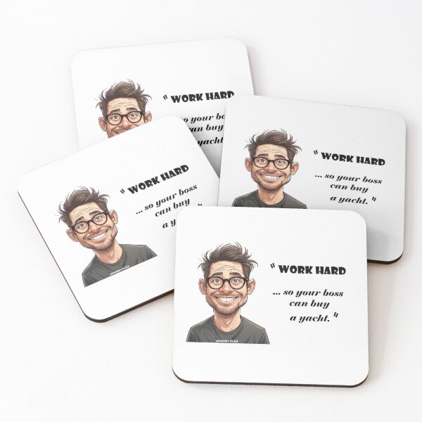 Item preview, “Work hard ... so your boss can buy a yacht.” - Albert @ spunkyZeST designed and sold by spunkyZeST.