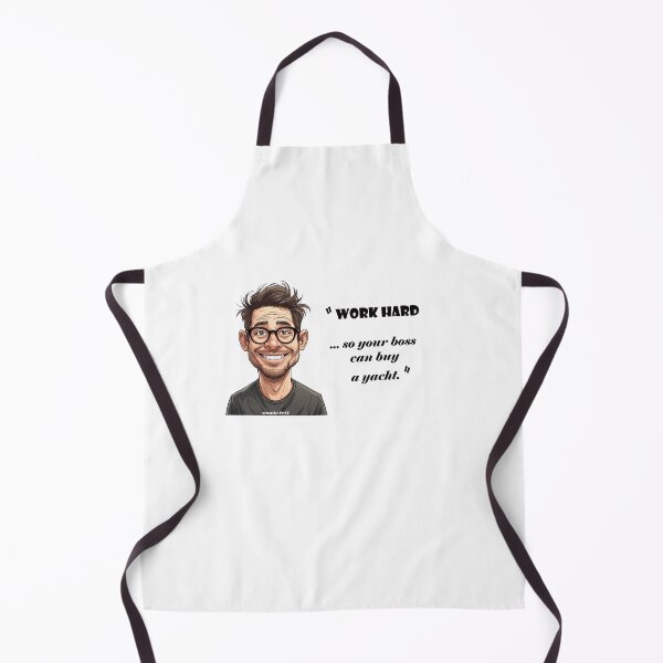 Item preview, “Work hard ... so your boss can buy a yacht.” - Albert @ spunkyZeST designed and sold by spunkyZeST.